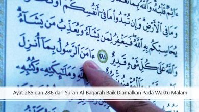 Ayat 285 dan 286 dari Surah Al-Baqarah Baik Diamalkan Pada Waktu Malam 3